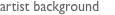 artist background